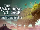 Tráiler y fecha de The Wandering Village