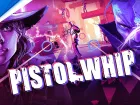 Tráiler de anuncio de Pistol Whip para PlayStation VR2