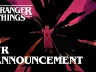 Tráiler de anuncio de Stranger Things VR