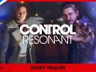 Tráiler narrativo y fecha de Control: Resonant