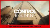 Paranatural Manhattan. Tráiler de Control: Resonant