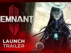Tráiler de lanzamiento de Remnant 2