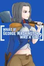 What if George Washington was a Girl? PC