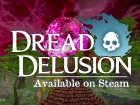 Tráiler de lanzamiento de Dread Delusion: ya en acceso anticipado