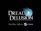 Tráiler y fecha de lanzamiento de versión 1.0 de Dread Delusion