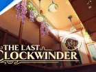 Tráiler de The Last Clockwinder para PS VR2