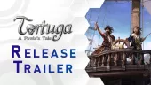 Tráiler de lanzamiento de Tortuga: A Pirate's Tale