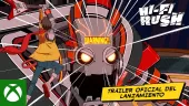 Tráiler de lanzamiento de Hi-Fi Rush