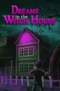 Dreams of The Witch House PC