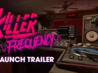 Tráiler de lanzamiento de Killer Frequency