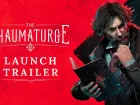 Tráiler de lanzamiento de The Thaumaturge