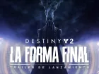 Tráiler de lanzamiento de Destiny 2: La Forma Final