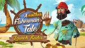 Tráiler de lanzamiento de Another Fisherman's Tale en Meta Quest