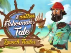 Tráiler de lanzamiento de Another Fisherman's Tale en Meta Quest