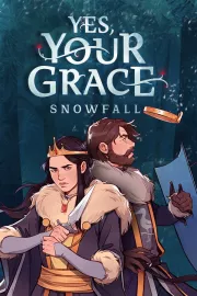 Yes Your Grace: Snowfall
