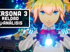 80 horas de juegazo JPRG. Vídeo análisis de Persona 3: Reload