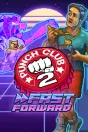 Punch Club 2: Fast Forward PC