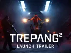 Tráiler de lanzamiento de Trepang2