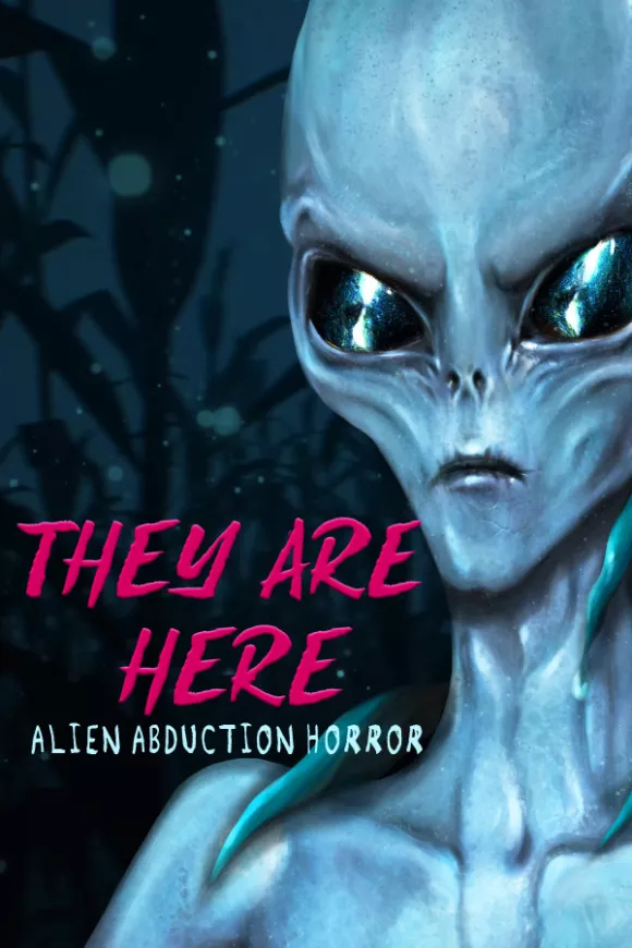 Carátula de They Are Here: Alien Abduction Horror