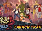 Tráiler de lanzamiento de Double Dragon Gaiden: Rise Of The Dragons