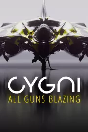 Cygni: All Guns Blazing