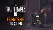 Friendship Trailer de Little Nightmares 3