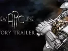 Tráiler narrativo de New Arc Line
