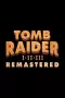 Tomb Raider I - III Remastered