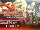 Tráiler gameplay y de lanzamiento de Crimson Tactics: The Rise of The White Banner