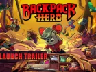 Tráiler de lanzamiento de Backpack Hero