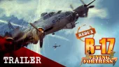 Tráiler de B-17 Flying Fortress: The Mighty 8th Redux