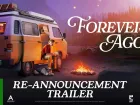 Tráiler de re-anuncio de Forever Ago
