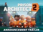 Tráiler de anuncio de Prison Architect 2