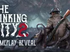 Tráiler gameplay de The Sinking City 2