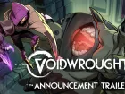Tráiler de anuncio de Voidwrought