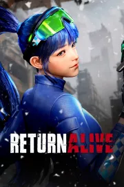 Return Alive