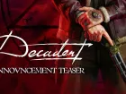 Teaser de anuncio de Decadent