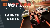 Tráiler de lanzamiento de Hot Lap Racing