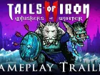 Tráiler gameplay de Tails of Iron 2: Whiskers of Winter