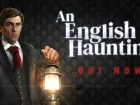 Tráiler final de An English Haunting