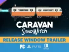 Tráiler y ventana de lanzamiento de Caravan SandWitch