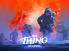 Tráiler de anuncio The Thing: Remastered