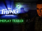 Tráiler gameplay de The Thing: Remastered