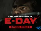 Tráiler de anuncio de Gears of War: E-Day