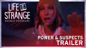 Power and Suspects. Tráiler de Life is Strange: Double Exposure