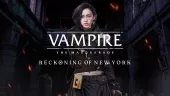 Tráiler de anuncio de Vampire: The Masquerade - Reckoning of New York