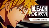 Tráiler de anuncio de BLEACH Rebirth of Souls