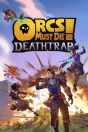 Orcs Must Die! Deathtrap Xbox Series