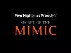 Tráiler de anuncio de Five Nights at Freddy's Secret of the Mimic