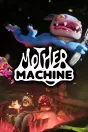 Mother Machine PC